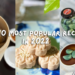 Top 10 most popular recipes in 2022